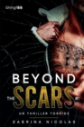 Beyond The Scars - Tome 1 : Un Thriller Torride - Book