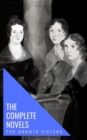 The Bronte Sisters: The Complete Novels - eBook