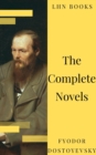 Fyodor Dostoyevsky: The Complete Novels - eBook