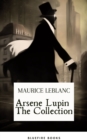 Arsene Lupin The Collection : The Ultimate Anthology of the Master French Detective - eBook