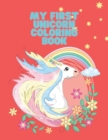 My First Unicorn Coloring book : Coloring book for kids. - Book