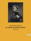 Le Comte de Monte-Cristo : Tome III - Book