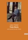 Trois Morts : une nouvelle de Leon Tolstoi - Book