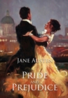 Pride and Prejudice : A romantic novel of manners by Jane Austen following the emotional development of a young woman - Book