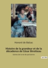 Histoire de la grandeur et de la decadence de Cesar Birotteau : Scenes de la vie de parisienne - Book
