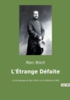 L'Etrange Defaite : Le temoignage de Marc Bloch sur la defaite de 1940 - Book