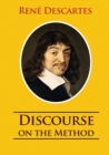 Discourse on the Method : unabridged 1637 Rene Descartes version - Book