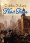 Hard Times : A satire on the social and economic injustices of the English society during the Industrial Revolution - Book