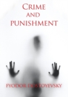 Crime and punishment : A novel by the Russian author Fyodor Dostoevsky (Fedor Dostoievski) - Book