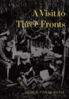 A Visit to Three Fronts : Glimpses of the British, Italian and French Lines (1916) - Book