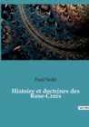 Histoire et doctrines des Rose-Croix - Book