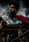 The Life of Flavius Josephus - Book