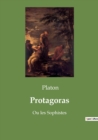 Protagoras : Ou les Sophistes - Book