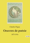 Oeuvres de poesie : 1873-1914 - Book