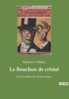 Le Bouchon de cristal : Une aventure de Arsene Lupin - Book