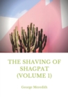 The Shaving of Shagpat (volume 1) : a fantasy novel by George Meredith - Book
