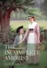 The Incomplete Amorist : The Incomplete Amorist was written in the year 1906 by Edith Nesbit. This book is one of the most popular novels of Edith Nesbit, and has been translated into several other la - Book