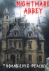 Nightmare abbey : A 1818 novella by Thomas Love Peacock - Book