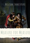 Measure for Measure : A play by William Shakespeare about themes including justice, morality and mercy in Vienna, and the dichotomy between corruption and purity - Book