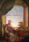 The Sonnets : 154 sonnets first published all together by William Shakespeare in a quarto in 1609 and six additional sonnets that Shakespeare wrote and included in the plays Romeo and Juliet, Henry V, - Book