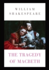 The Tragedy of Macbeth : a tragedy by Shakespeare (1623) about the Scottish general Macbeth receiving a prophecy that one day he will become King of Scotland. Consumed by ambition and suspicion Macbet - Book