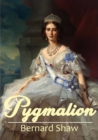 Pygmalion : A 1913 play by George Bernard Shaw - Book