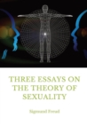 Three Essays on the Theory of Sexuality : A 1905 work by Sigmund Freud, the founder of psychoanalysis, in which the author advances his theory of sexuality, in particular its relation to childhood. - Book