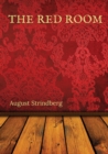 The Red Room : A Swedish novel by August Strindberg first published in 1879 - Book