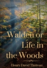 Walden or Life in the Woods : a book by transcendentalist Henry David Thoreau - Book