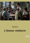 L'Amour medecin - Book