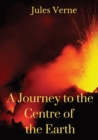 A Journey to the Centre of the Earth : A 1864 science fiction novel by Jules Verne involving German professor Otto Lidenbrock who believes there are volcanic tubes going toward the centre of the Earth - Book