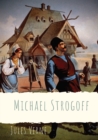 Michael Strogoff : A novel written by Jules Verne in 1876 - Book