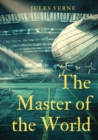 The Master of the World : a novel by Jules Verne - Book