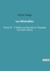 Les Miserables : Tome IV - L'Idylle rue Plumet et l'Epopee rue Saint-Denis - Book