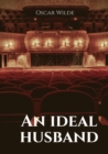 An ideal husband : A 1895 stage play by Oscar Wilde - Book
