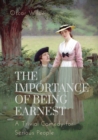 The importance of Being Earnest. A Trivial Comedy for Serious People : A play by Oscar Wilde and a farcical comedy in which the protagonists maintain fictitious person? to escape burdensome social obl - Book