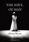 The Soul of Man : an essay by Oscar Wilde in which he expounds a libertarian socialist worldview and a critique of charity.The writing of The Soul of Man followed Wilde's conversion to anarchist philo - Book