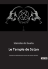 Le Temple de Satan : Ouvrage Orne de Nombreuses Gravures par Stanislas de Guaita - Book