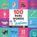 100 body words in italian : Bilingual picture book for kids: english / italian with pronunciations - Book