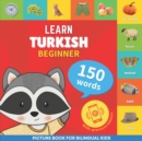 Learn turkish - 150 words with pronunciations - Beginner : Picture book for bilingual kids - Book