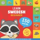 Learn swedish - 150 words with pronunciations - Beginner : Picture book for bilingual kids - Book