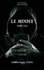 Le Moine : Tomes I et II - Roman Gothique - Book