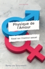 Physique de l'Amour : Essai sur l'instinct sexuel - Book