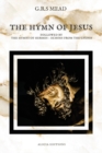 The Hymn of Jesus : Followed by The Hymns of Hermes - Echoes From The Gnosis - Book