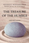 The Treasure of the Humble : Nobel prize in Literature - Large Print Edition - Book