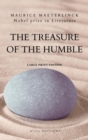 The Treasure of the Humble : Nobel prize in Literature - Large Print Edition - Book