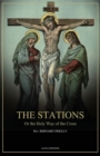 The Stations, Or the Holy Way of the Cross : Illustrated in colors - New edition in Large Print - Book