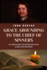 Grace Abounding To The Chief of Sinners : New Large Print Edition with Biblical References from KJV - eBook