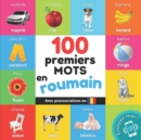 100 premiers mots en roumain : Imagier bilingue pour enfants: francais / roumain avec prononciations - Book