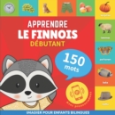 Apprendre le finnois - 150 mots avec prononciation - Debutant : Imagier pour enfants bilingues - Book